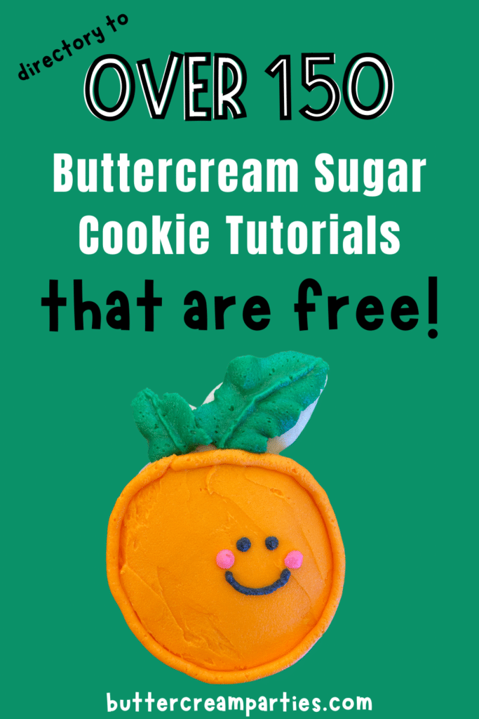 Sugar Cookie Tutorials for Buttercream Iced Cookies