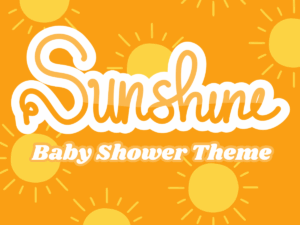 you are my sunshine baby shower theme ideas